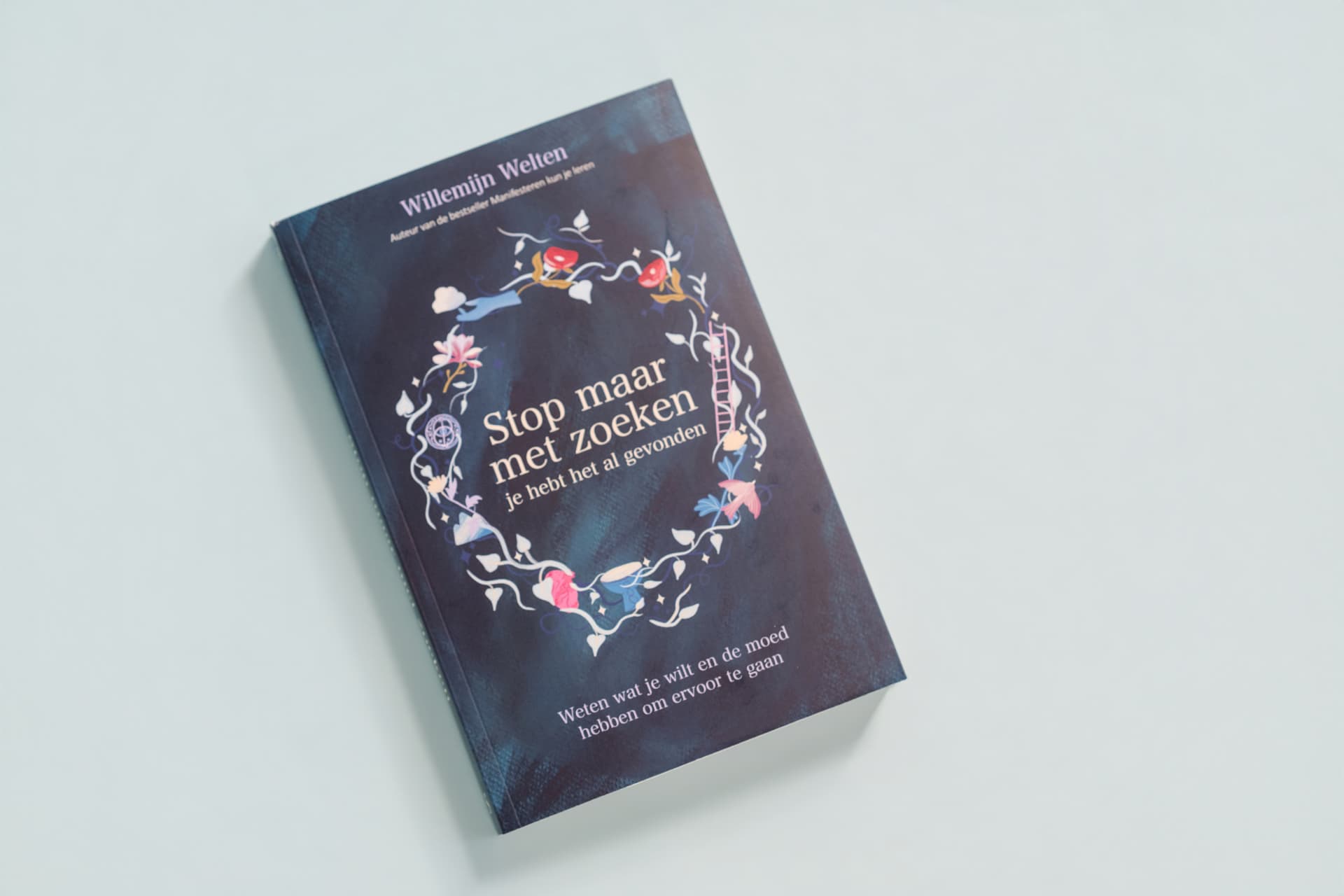 Stop maar met zoeken, je hebt het al gevonden, het nieuwe boek van Willemijn Welten
